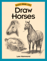Draw Horses (Discover Drawing Series) 1581801505 Book Cover