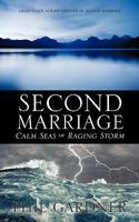 Second Marriage - Calm Seas or Raging Storm 1613790155 Book Cover