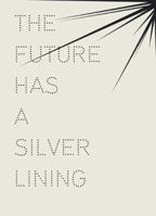 Future Has A Silver Lining, The 294027150X Book Cover