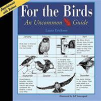 For the Birds: An Uncommon Guide (Appointment With Nature) 0938586912 Book Cover