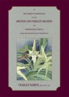 The Various Contrivances by Which Orchids Are Fertilised by Insects 1410207056 Book Cover
