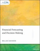 Financial Forecasting and Decision Making 1119514290 Book Cover