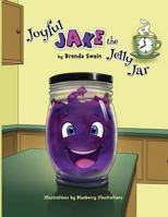 Joyful Jake the Jelly Jar 154127346X Book Cover