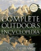 The Complete Outdoors Encyclopedia 0312267223 Book Cover