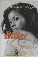 Bitter Sweet 1521535663 Book Cover