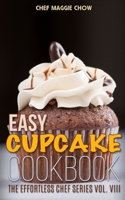 Easy Cupcake Cookbook 1514779447 Book Cover