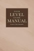 Four Level Guide Manual 1642995223 Book Cover