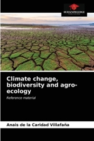 Climate change, biodiversity and agro-ecology 6203179337 Book Cover