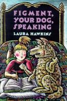 Figment, Your Dog, Speaking 0395570328 Book Cover