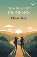 The Girl Scout Pioneers 9375550230 Book Cover
