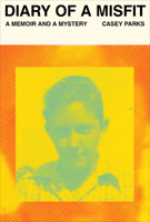 Diary of a Misfit: A Memoir and a Mystery 0593081102 Book Cover