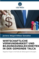 Wirtschaftliche Verwundbarkeit Und Bildungsungleichheiten in Der Gemeinde Talca (German Edition) 6208380219 Book Cover