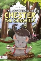 The Adventures of Chester the Chinchilla 1682543455 Book Cover