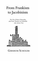 From Frankism to Jacobinism 1959601032 Book Cover