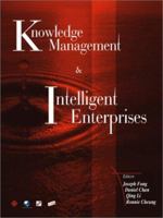 Knowledge Management and Intelligent Enterprises 9810246358 Book Cover