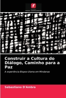 Construir a Cultura do Diálogo, Caminho para a Paz 6202936487 Book Cover