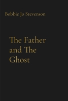 The Father and The Ghost B0GZLMCBSW Book Cover