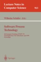 Software Process Technology: 4th European Workshop, EWSPT '95, Noordwijkerhout, The Netherlands, April 3 - 5, 1995. Proceedings 3540592059 Book Cover