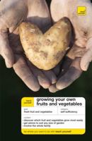 Teach Yourself Growing Your Own Fruits and Vegetables 0071636927 Book Cover