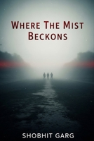 Where The Mist Beckons B0FL7WGTQ9 Book Cover