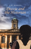 Dezzie and the Historian 1398400122 Book Cover