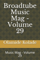 Broadtube Music Mag - Volume 29: Music Mag - Volume 29 1089829116 Book Cover