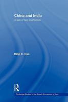 China and India: A Tale of Two Economies (Routledge Studies in the Growth Economies of Asia) 0415544491 Book Cover
