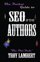 The Pocket Guide to SEO for Authors B0CG52VZ5X Book Cover