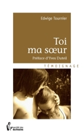 Toi ma soeur (French Edition) 2748363450 Book Cover