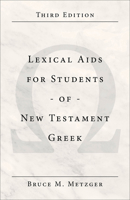 Lexical Aids for Students of New Testament Greek, 0801021804 Book Cover