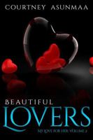 Beautiful Lovers: My Love for Her: Volume 2 1387234439 Book Cover