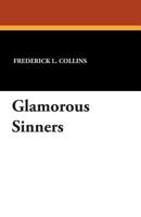 Glamorous Sinners 1479413631 Book Cover