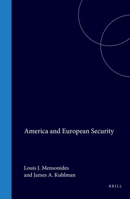 America and European Security (East-West Perspectives) 9028604251 Book Cover