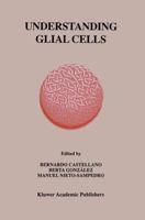 Understanding Glial Cells