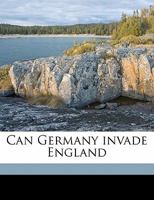 Can Germany Invade England 1347255109 Book Cover
