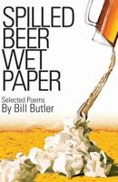 Spilled Beer Wet Paper 109117606X Book Cover