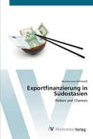 Exportfinanzierung in Sudostasien 3639400259 Book Cover