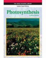 Photosynthesis: Heinle Reading Library, Academic Content Collection: Heinle Reading Library 1424002702 Book Cover