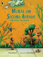 Mural on Second Avenue and Other City Poems 0763663492 Book Cover