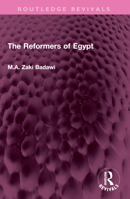 The Reformers of Egypt 1032406194 Book Cover