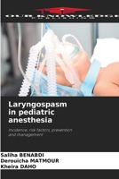 Laryngospasm in pediatric anesthesia 6209026664 Book Cover