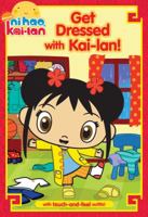 Get Dressed with Kai-lan! 1416997415 Book Cover