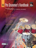 The Pro Drummer's Handbook: Tips and Tools to Survive As a Working Drummer 0739011308 Book Cover