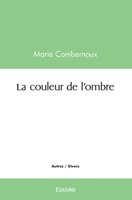 La couleur de l'ombre (French Edition) 2414498390 Book Cover
