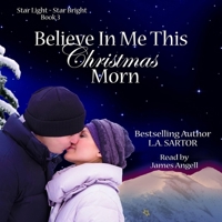 Believe in Me This Christmas Morn 1665067357 Book Cover
