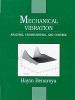 Mechanical Vibration: Analysis, Uncertainties, and Control 013948373X Book Cover