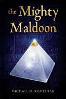 The Mighty Maldoon 1980947309 Book Cover