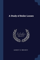 A Study of Boiler Losses 1376824965 Book Cover