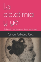La ciclotimia y yo: Redacción científica con datos personales B0CGGCPQ2Q Book Cover