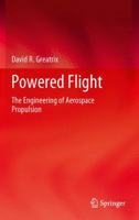 Powered Flight: The Engineering of Aerospace Propulsion 1447159470 Book Cover